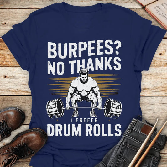 Drum Rolls Weightlifting T-Shirt Printify