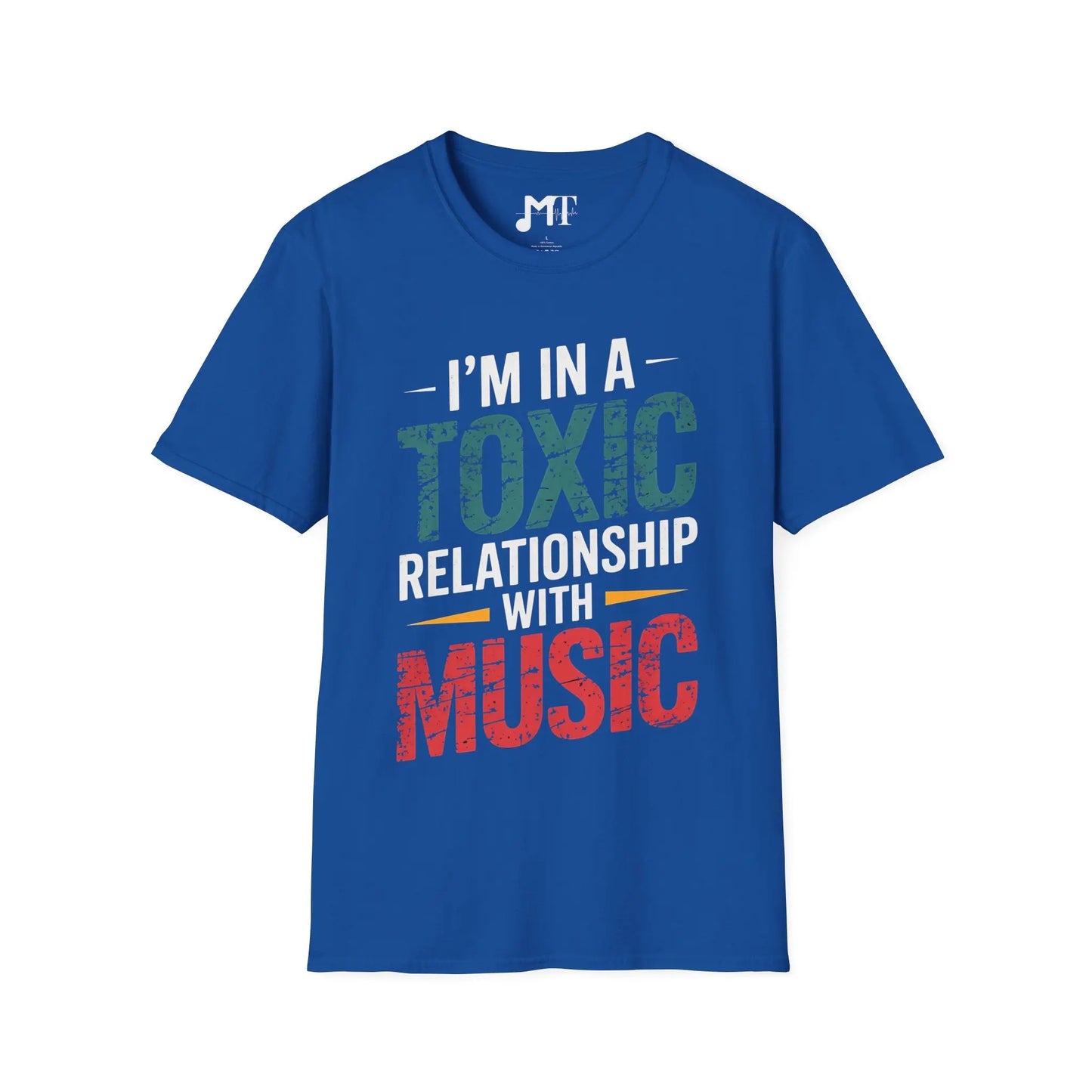 I'm in Toxic Relationship with Music T-Shirt - Melody Tees  T-Shirt