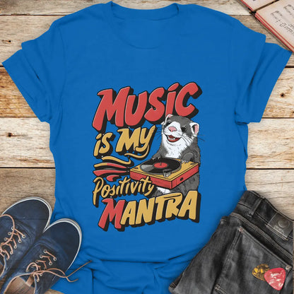 Music is My Positivity Mantra T-Shirt - Melody Tees