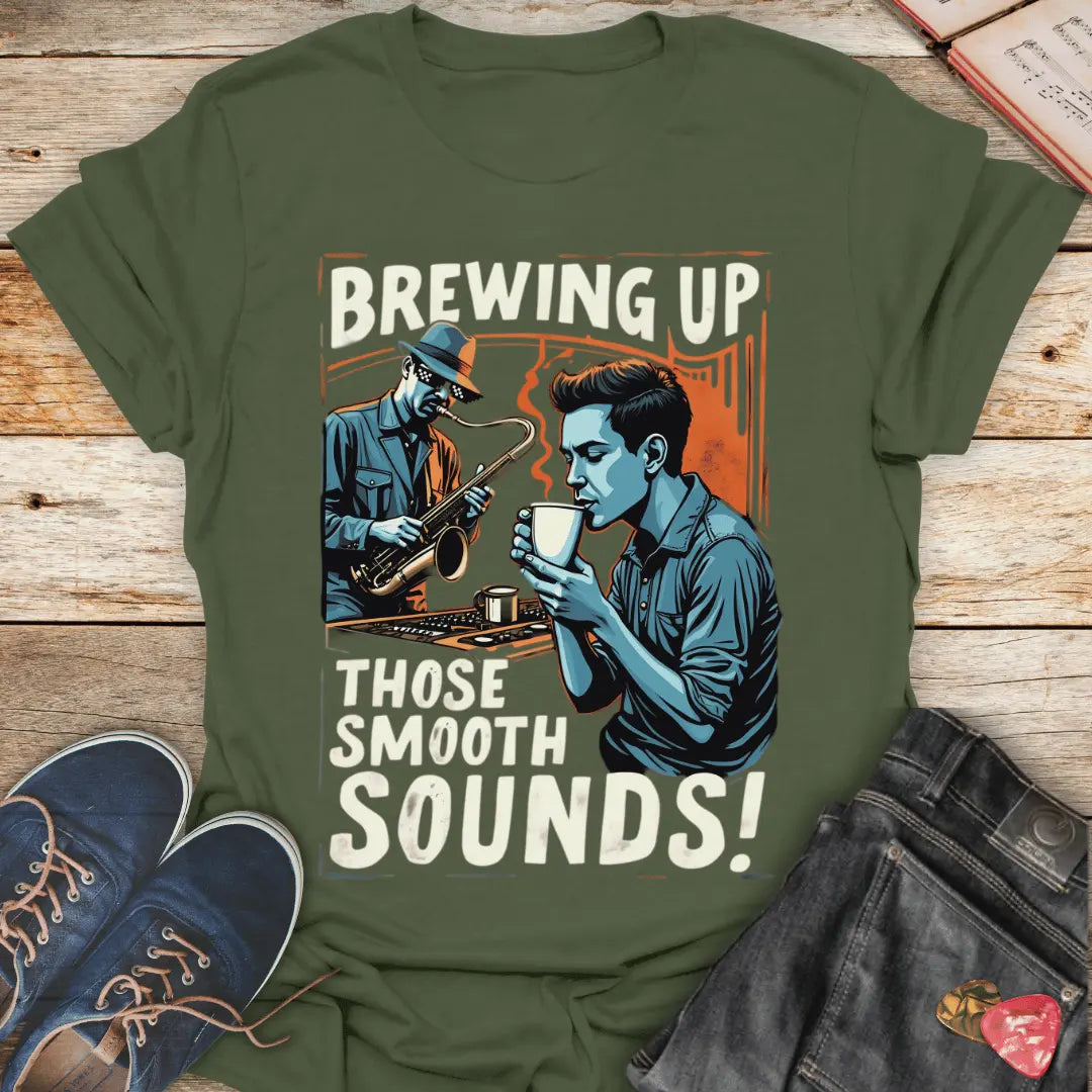 Brewing Up Those Smooth Sounds T-Shirt - Melody Tees