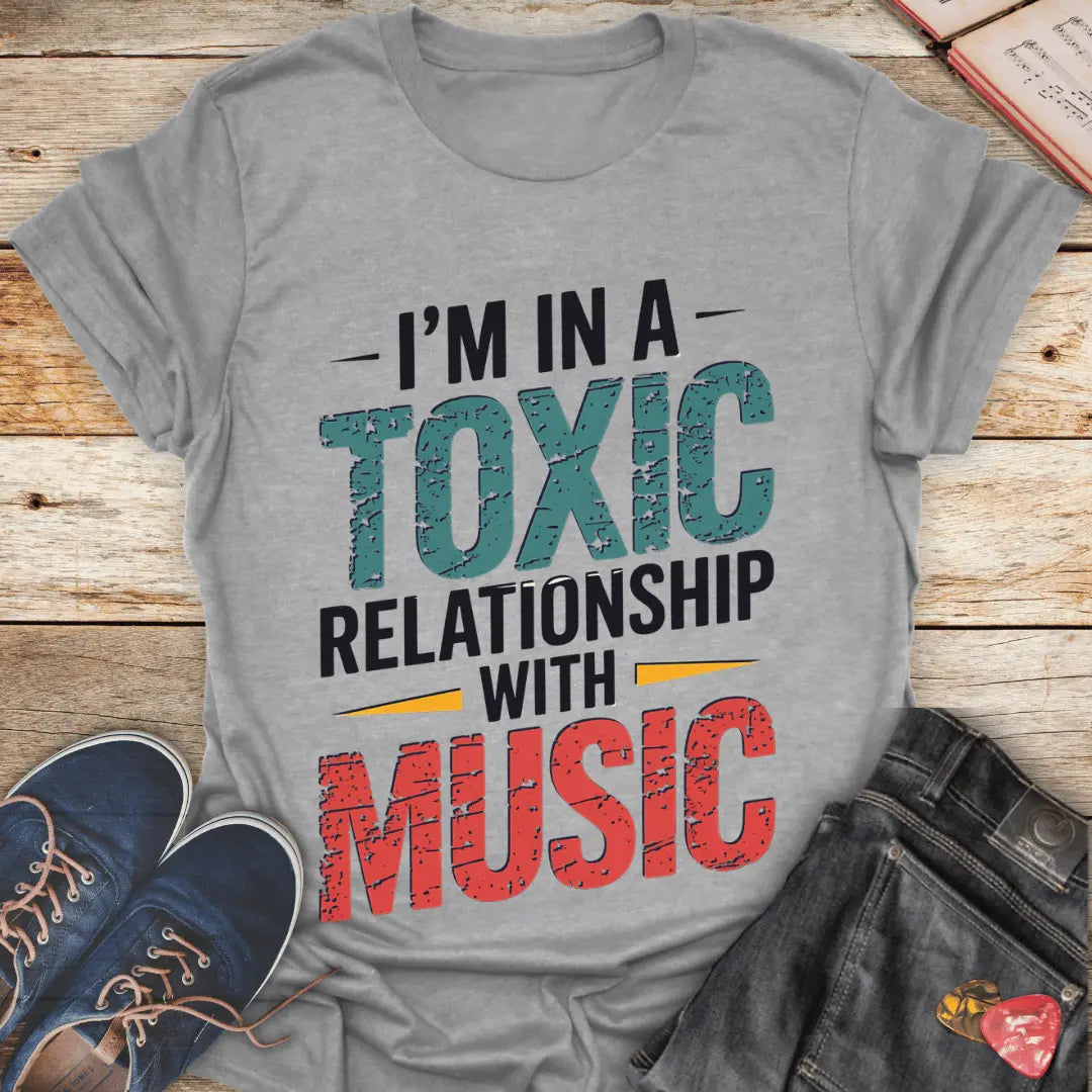 I'm in Toxic Relationship with Music T-Shirt - Melody Tees Sport-Grey-5XL T-Shirt